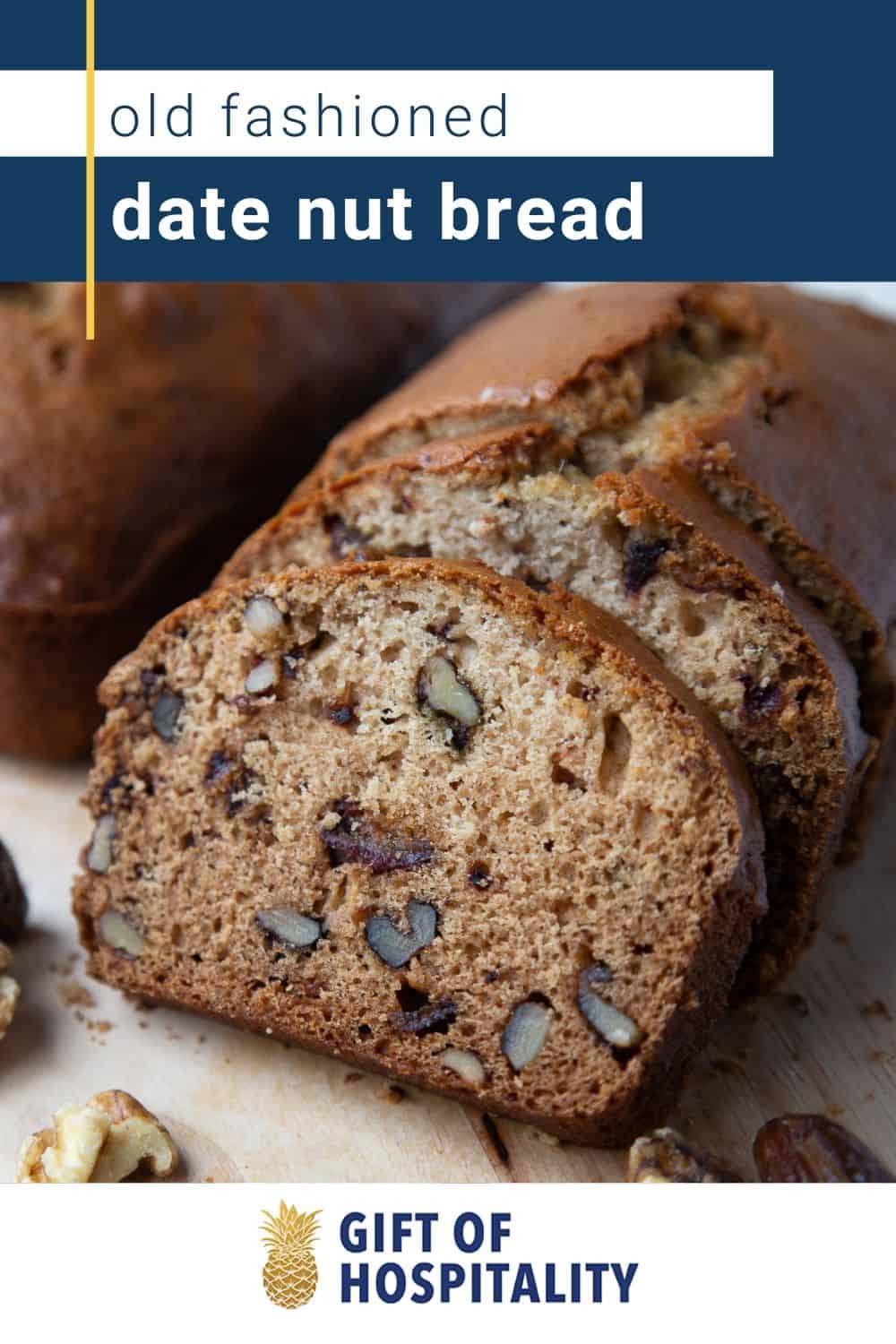 Grandma's Date Nut Bread - Gift Of Hospitality